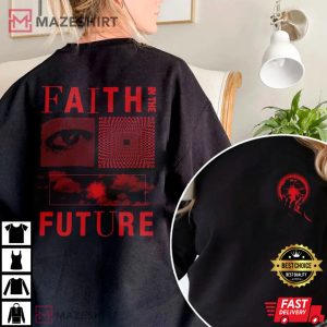 Faith in the Future T Shirt 4