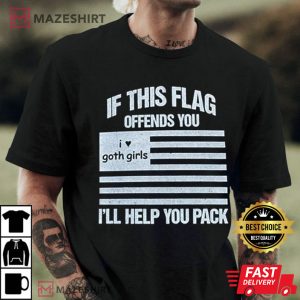If This Flag Offends You Ill Hell You Pack T Shirt 4