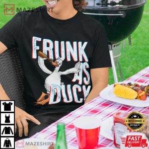 Frunk As Duck Weekend Holiday Birthday Vacation T Shirt 4