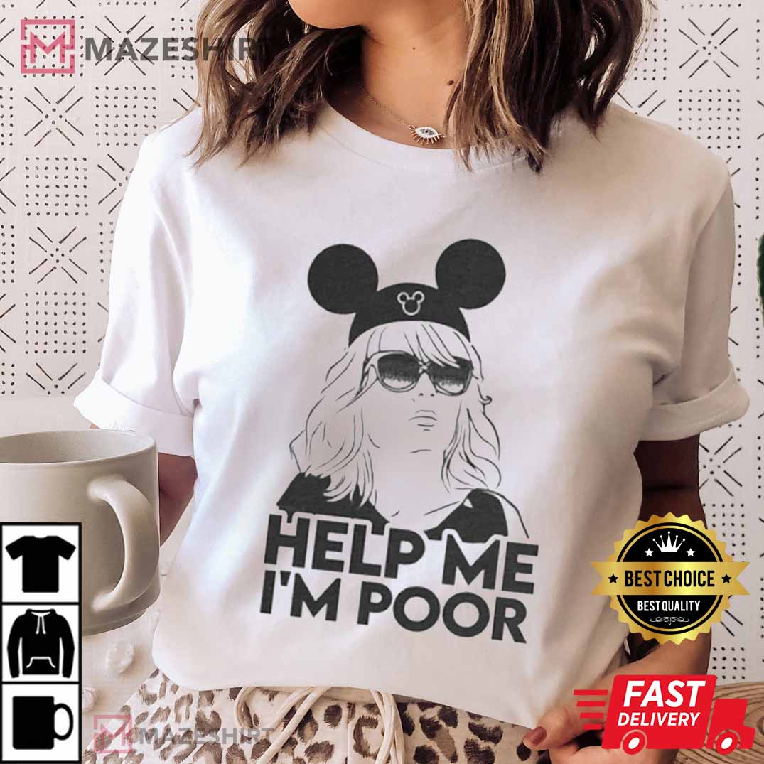 I'm Disney Poor Funny Disneyworld T-Shirt I'm Disney Poor Funny Disneyworld T-Shirt