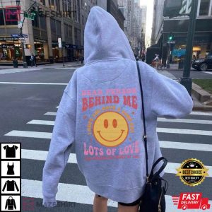 Dear Person Behind Me I Hope You Have A Good Day Trending Sweatshirt