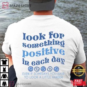 Look For Something Positive In Each Day 3