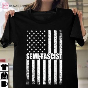 Semi-Fascist Funny Political Humor Biden Quotes T-Shirt