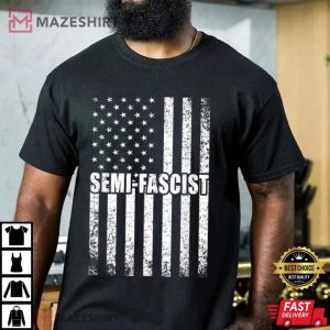 Semi-Fascist Funny Political Humor Biden Quotes T-Shirt
