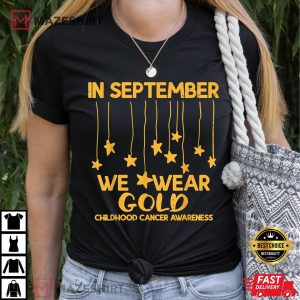 In September We Wear Gold Childhood Cancer Awareness T-Shirt