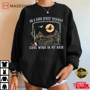 On A Dark Desert Highway Cool Wind In My Hair Halloween T Shirt 1