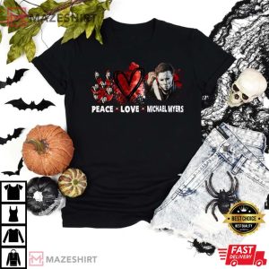 Peace Love Michael Myers T Shirt 1