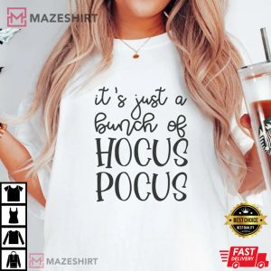 It's Just A Bunch Of Hocus Pocus Halloween Best T-Shirt
