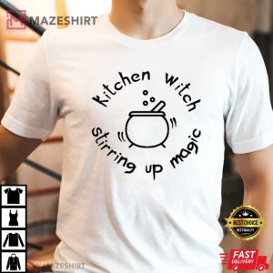 Kitchen Witch Stirring Up Magic Halloween Best T-Shirt