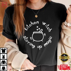 Kitchen Witch Stirring Up Magic Halloween Best T-Shirt