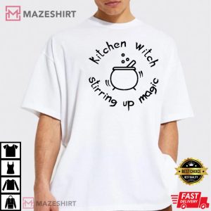 Kitchen Witch Stirring Up Magic Halloween Best T-Shirt