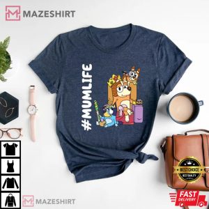 Bluey Mom Life T Shirt 2