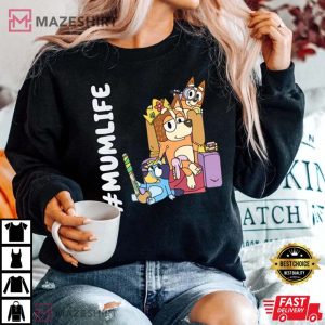 Bluey Mom Life T Shirt 4