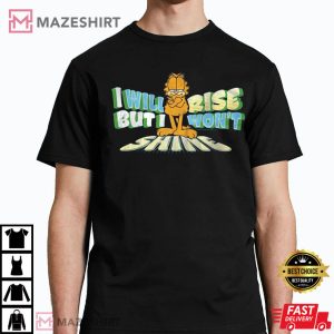 Garfield Vintage I Will Rise But I Wont Shine T shirt 2