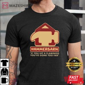 Hammer Barn T Shirt 3