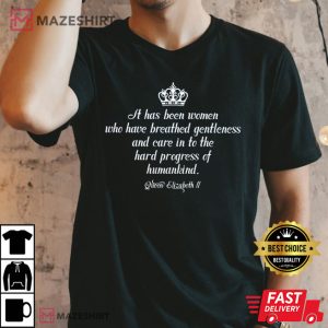 Queen Elizabeth II Quote Best T-Shirt