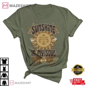 Sunshine In My Soul T Shirt 2