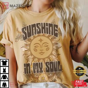 Sunshine In My Soul T Shirt 4