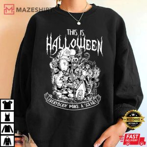 This Is Halloween Everybody Make A Scene Sweatshirt