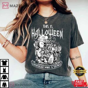 This Is Halloween Everybody Make A Scene Tee