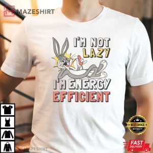 Looney Tunes I'm Not Lazy T-Shirt