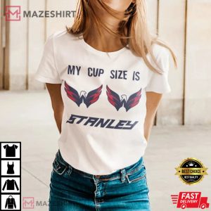 Washington Capitals My Cup Size Is Stanley Best T-Shirt