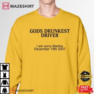 God’s Drunkest Driver Funny T-Shirt