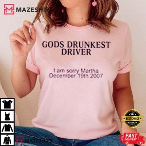 God’s Drunkest Driver Funny T-Shirt