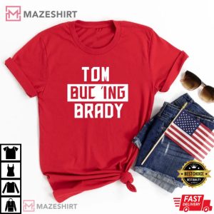 Tom Bucin Brady T Shirt 4