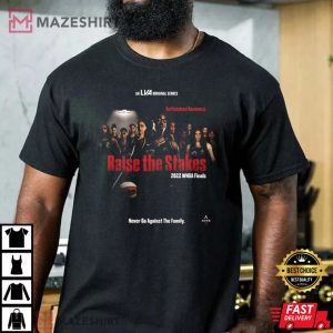 Raise The Stakes 2022 WNBA Final T Shirt 4