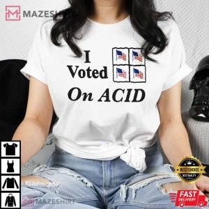 I Voted On Acid 3