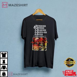 Dungeons And Diners And Dragons And Drive Ins And Dives T Shirt 3