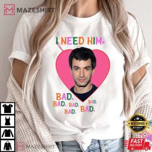 I Need Him Nathan Fielder Funny Meme T-Shirt