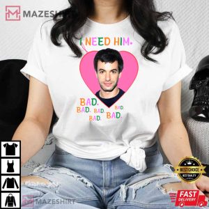 I Need Him Nathan Fielder Funny Meme T-Shirt