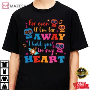 For Even Im Far Away I Hold You In My Heart 2