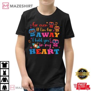 For Even Im Far Away I Hold You In My Heart 4