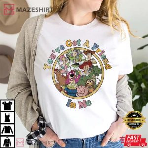 Youve Got A Friend In Me Toy Story T Shirt 3