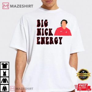 Big Nick Energy Gift For Fan T-Shirt