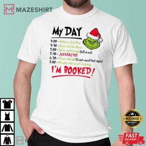 My Day Im Booked Grinch Christmas 4