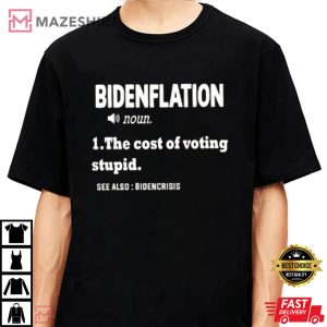 Bidenflation The Cost Of Voting Stupid 3
