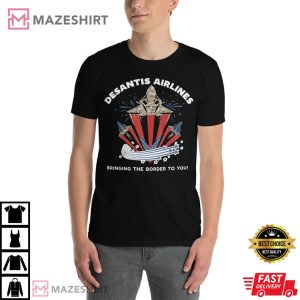 Vintage Desantis Airlines Bringing The Border To You T-Shirt