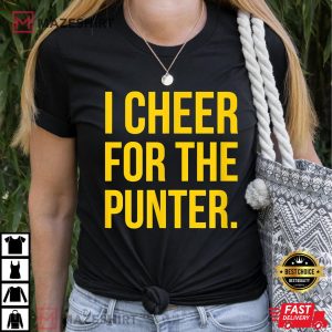 I Cheer For The Punter T Shirt 2