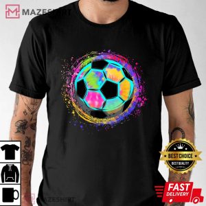 Tie Dye Soccer Ball for All Soccer Lovers Men Women And Kids T Shirt 2