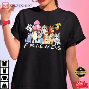 Bluey Friends Gift For Friends T-Shirt