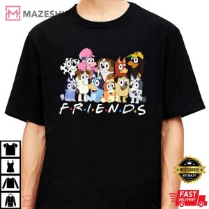 Bluey Friends Gift For Friends T-Shirt