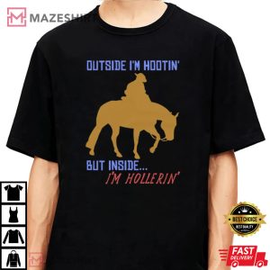 Outside Im Hootin But Inside Im Hollerin Top