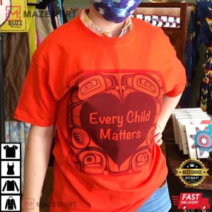 Every Child Matters Proceeds To Native Northwest Reconciliation Fund T Shirt 1