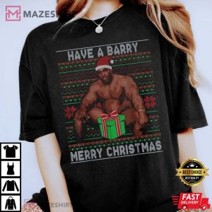Have A Barry Merry Christmas Meme Ugly T Shirt 2