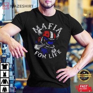 Mafia For life Bills T Shirt 4