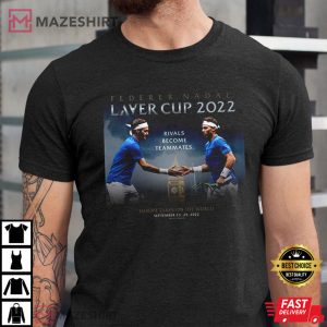 Roger Federer and Rafael Nadal Laver Cup 2022 T Shirt 1